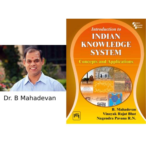 Book on Indian Knowledge Systems, co-authored by Dr. B Mahadevan, released